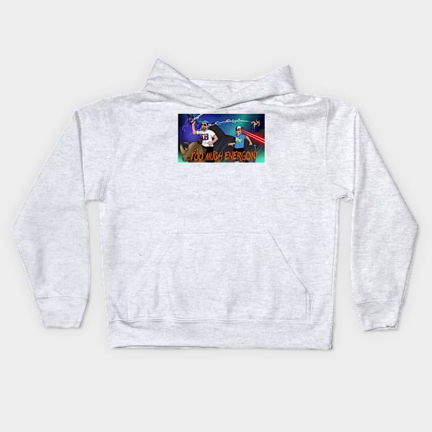 TOO MUCH ENERGON! Classic Show Art Kids Hoodie by Lazor Comb Productions